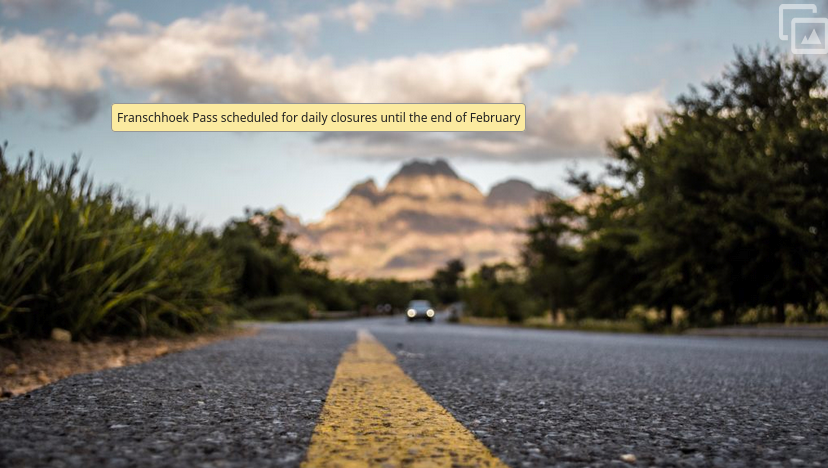 Franschhoek Pass scheduled for daily closures